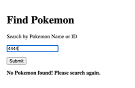 Unsuccessful Pokemon API search using Pokemon ID number 4444